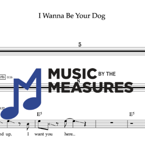 Melody Sheet Music for "I Wanna Be Your Dog" by The Stooges