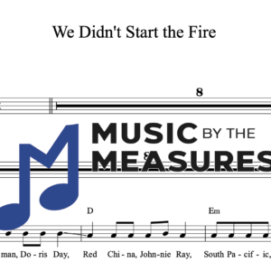 Melody Sheet Music for "We Didn't Start the Fire" by Billy Joel