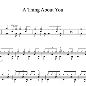 Drum Sheet Music for "A Thing About You" by Tom Petty
