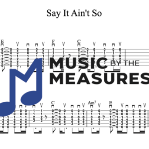 Strum Guitar Tablature for "Say It Ain't So" by Weezer 