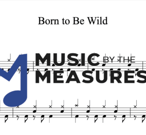 Drum Sheet Music for "Born to be Wild" by Steppenwolf