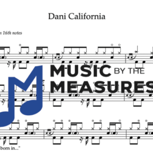 Drum Sheet Music for "Dani California" By the Red Hot Chili Peppers 