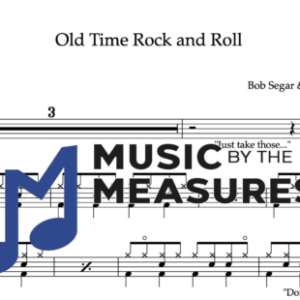 Drum Sheet Music for "Old Time Rock and Roll" by Bob Segar & The Silver Bullet Band