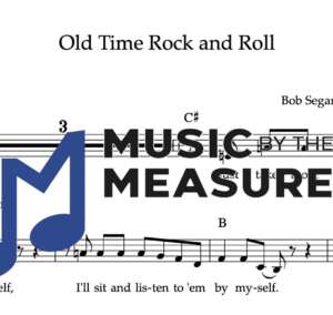 Melody Sheet Music for "Old Time Rock and Roll" by Bob Segar & The Silver Bullet Band