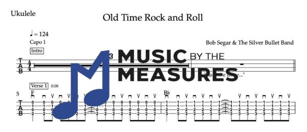Ukulele Tablature for "Old Time Rock and Roll" by Bob Segar & The Silver Bullet Band