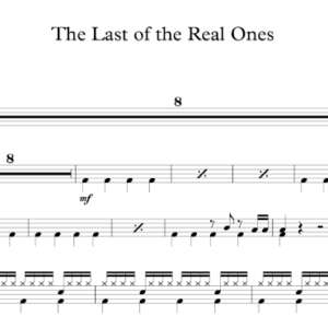 Drum Sheet Music for "The Last of the Real Ones" by Fall Out Boy.