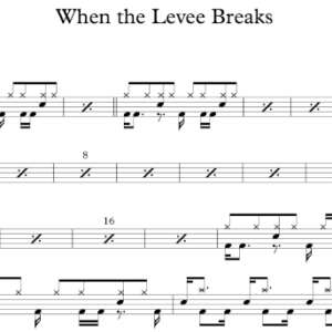 Drum Sheet Music for "When the Levee Breaks" by Led Zeppelin.