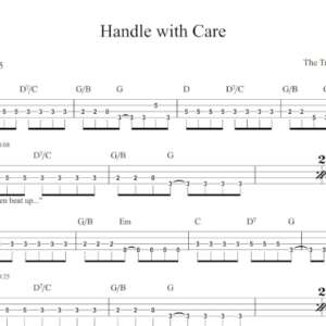 Bass Guitar Tablature for "Handle with Care" by The Traveling Wilburys.