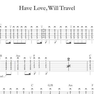 Strum Guitar Tablature for "Have Love, Will Travel" by Tom Petty & The Heartbreakers.