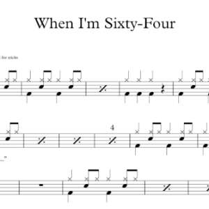 Drum Sheet Music for "When I'm Sixty-Four" by The Beatles.