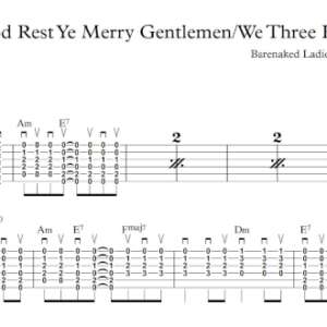 Strum Guitar Tablature for "God Rest Ye Merry Gentlemen/We Three Kings" by Barenaked Ladies with Sarah McLaughlin.