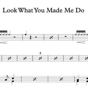 Drum Sheet Music for "Look What You Made Me Do" by Taylor Swift