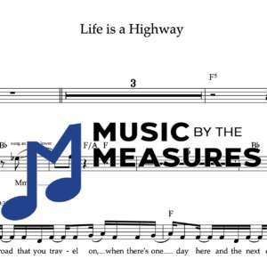 Melody Sheet Music for "Life is a Highway" by Rascal Flatts