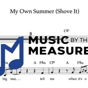 Melody Sheet Music for "My Own Summer (Shove It)" by Deftones