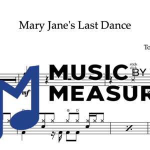 Drum Sheet Music for "Mary Jane's Last Dance" by Tom Petty
