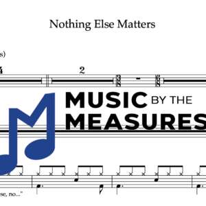 Drum Sheet Music for "Nothing Else Matters" by Metallica