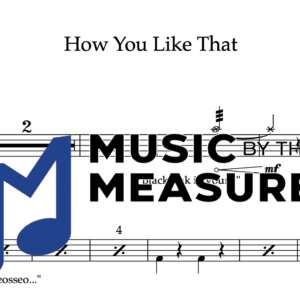 Drum Sheet Music for "How You Like That" by Blackpink