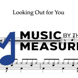 Drum Sheet Music for "Looking Out for You" by Joy Again