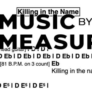 Lead Sheet for "Killing in the Name" by Rage Against the Machine 