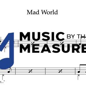 Drum Sheet Music for "Mad World" by Tears For Fears