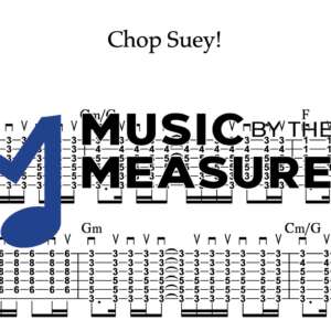 Strum Guitar Tablature for "Chop Suey!" by System of a Down